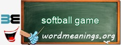 WordMeaning blackboard for softball game